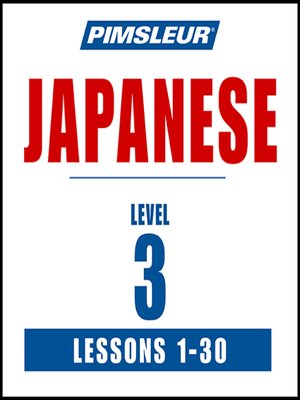 Pimsleur Japanese Level 3 - Audiobook